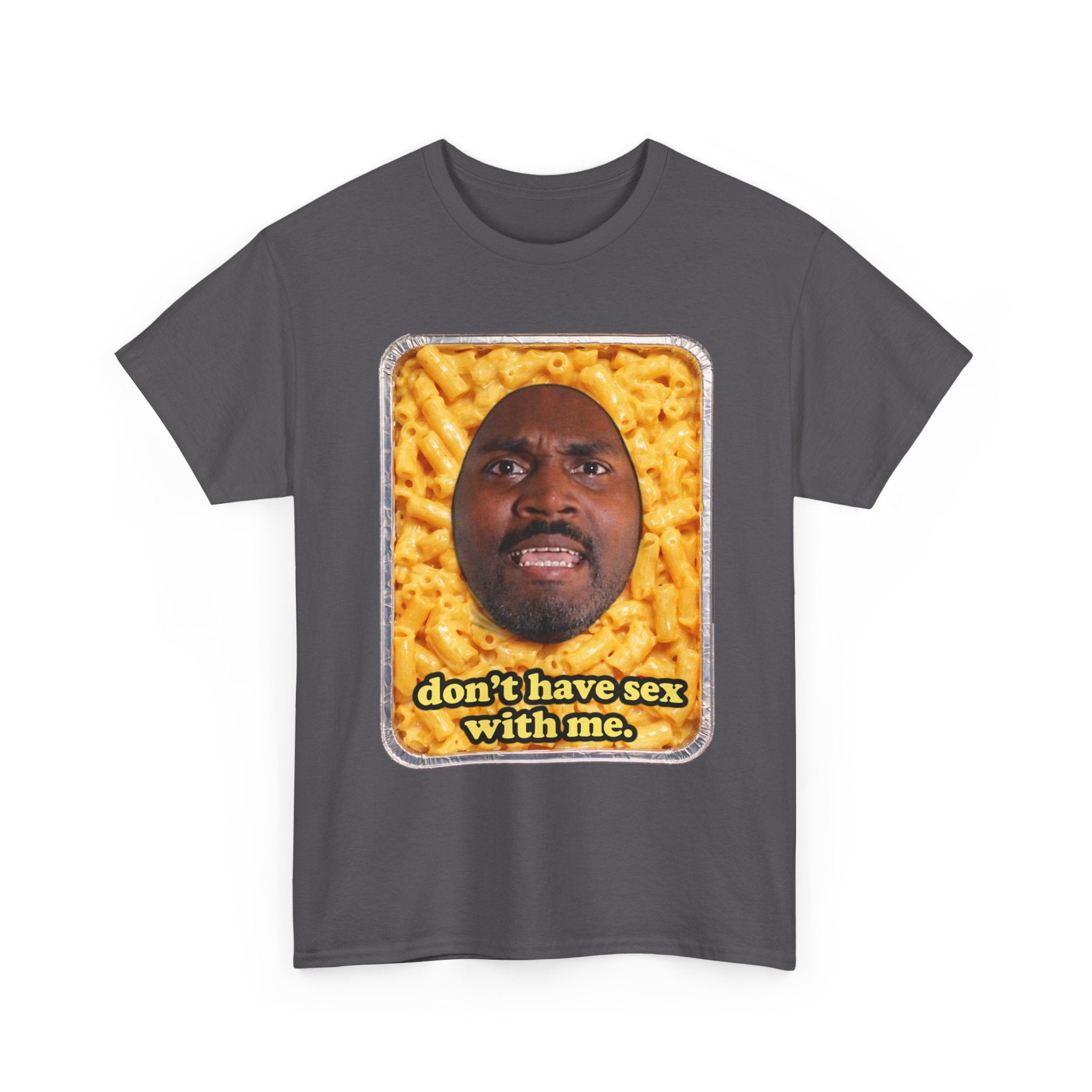 “Don’t have sex with me” — Macaroni Graphic Tee