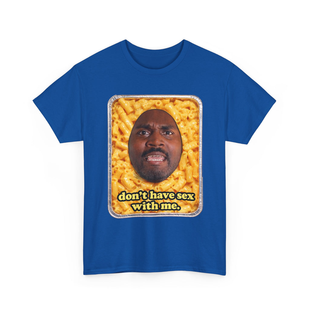 “Don’t have sex with me” — Macaroni Graphic Tee
