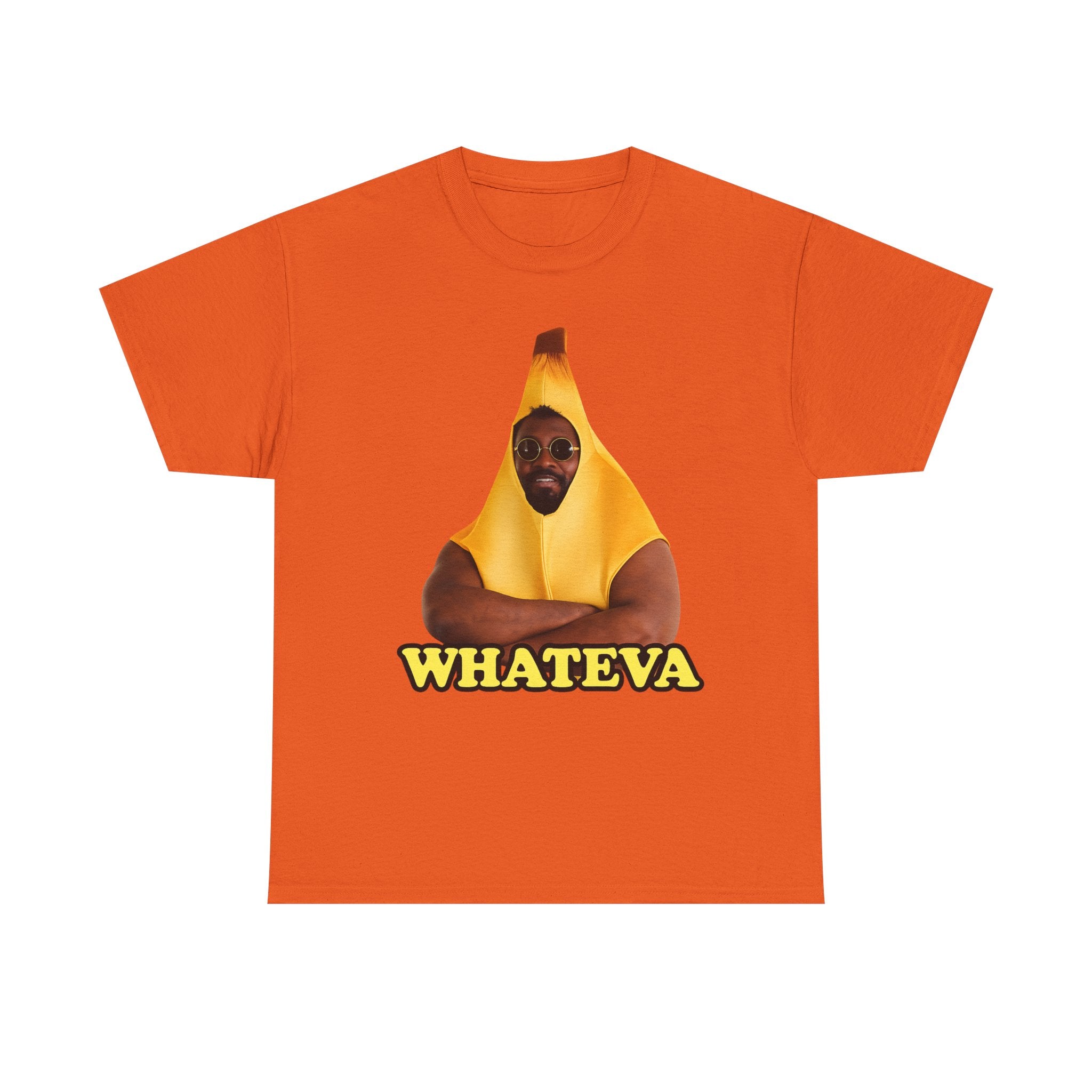 Whateva Banana — Graphic T-Shirt
