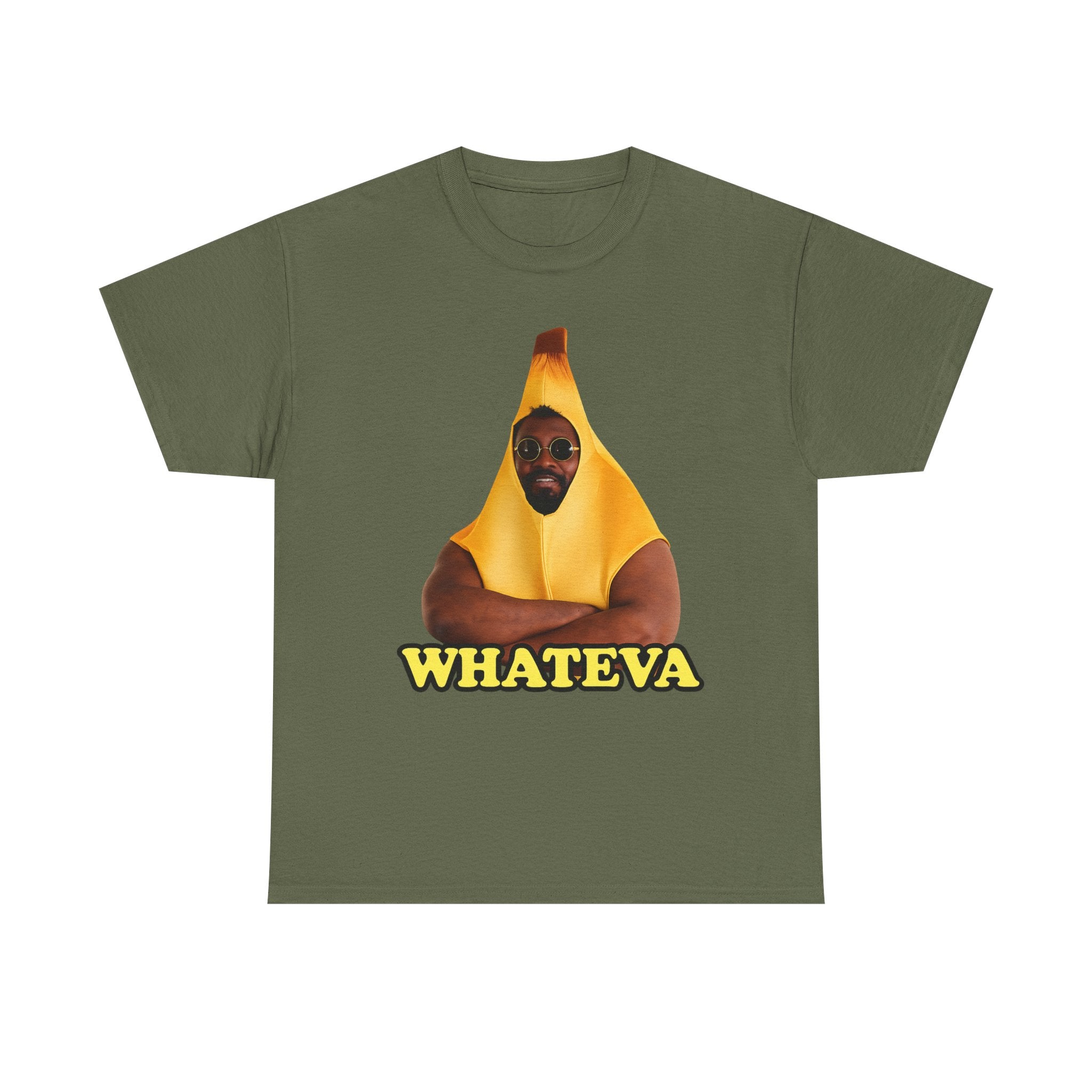 Whateva Banana — Graphic T-Shirt