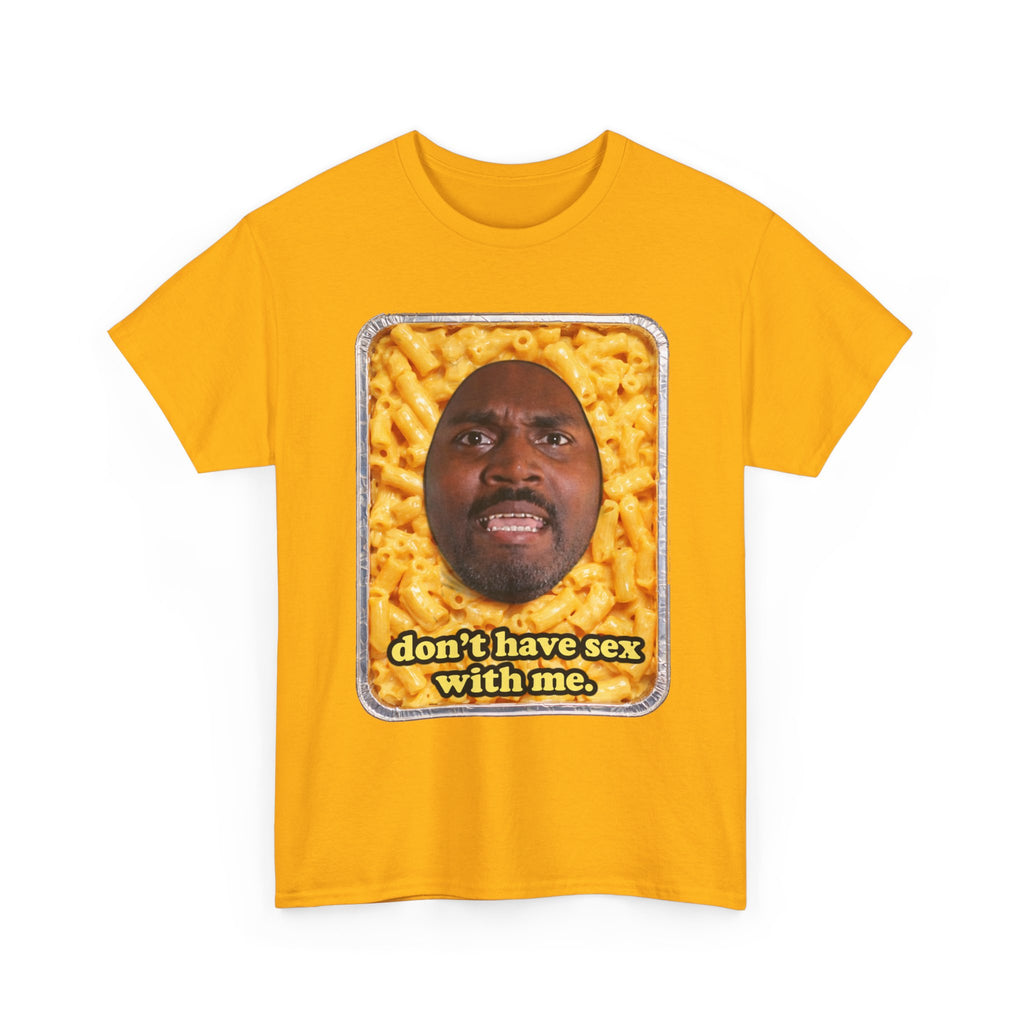 “Don’t have sex with me” — Macaroni Graphic Tee