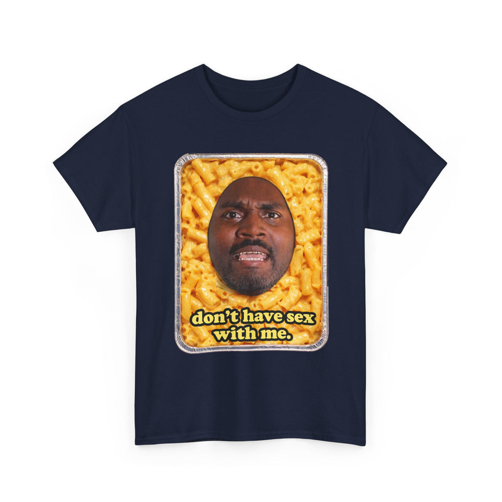 “Don’t have sex with me” — Macaroni Graphic Tee