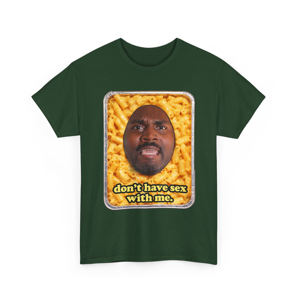 “Don’t have sex with me” — Macaroni Graphic Tee
